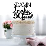 Damn I Make 50 look good