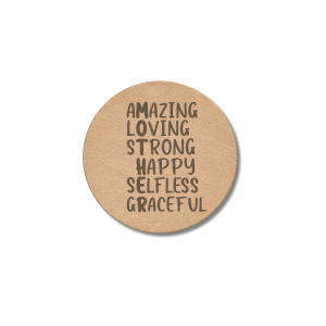 Amazing Loving Strong wooden engraved round coaster